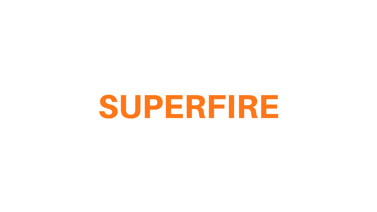 Superfire Factory Show